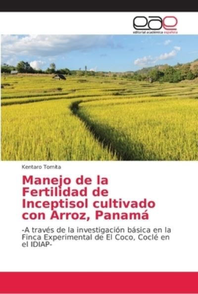 Manejo de la Fertilidad de Incep - Tomita - Livres -  - 9786202145350 - 28 août 2018