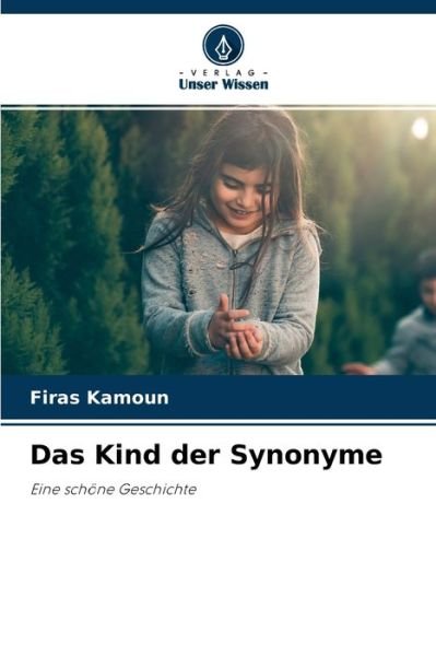 Cover for Firas Kamoun · Das Kind der Synonyme (Taschenbuch) (2021)