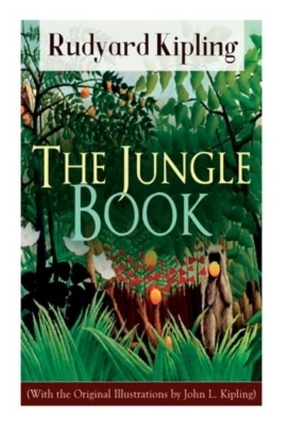Cover for Rudyard Kipling · The Jungle Book (With the Original Illustrations by John L. Kipling) (Paperback Bog) (2020)