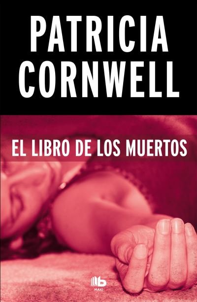 Cover for Patricia Cornwell · El libro de los muertos / Book of the Dead (Paperback Book) (2019)
