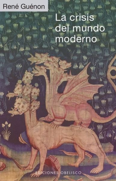 Cover for René Guénon · La Crisis del Mundo Moderno (Pocketbok) (2022)
