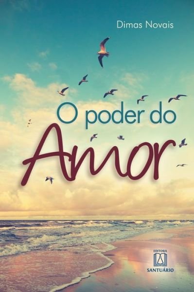 Cover for Dimas Novais · O poder do amor (Pocketbok) (2020)