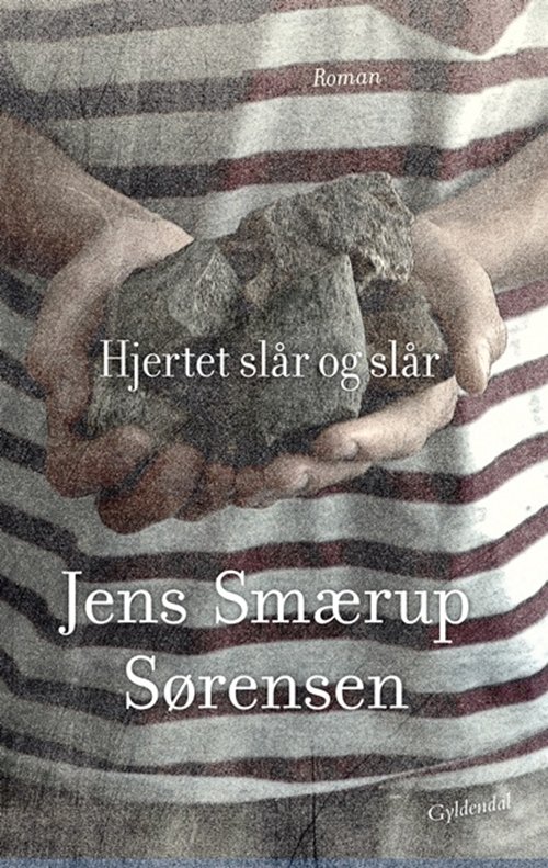 Cover for Jens Smærup Sørensen · Hjertet slår og slår (Sewn Spine Book) [1e uitgave] (2012)