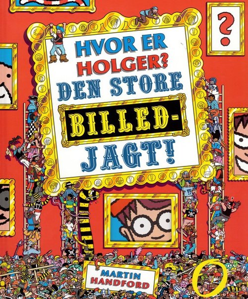 Cover for Martin Handford · Hvor er Holger? Den store billedjagt! (Bound Book) [1. wydanie] (2006)