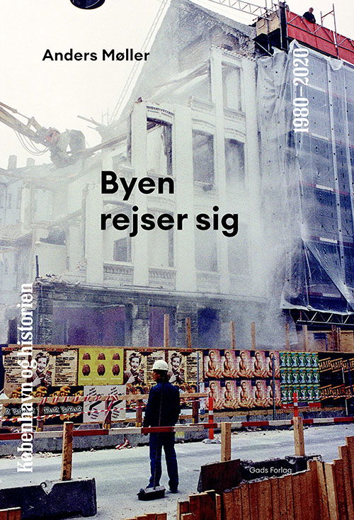 Cover for Anders Møller · København og historien: København og historien | Bind 8 (Inbunden Bok) [1:a utgåva] (2022)