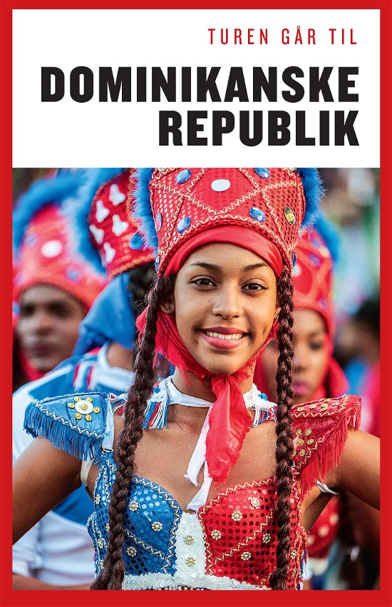Cover for Christian Martinez · Politikens Turen går til.¤Politikens rejsebøger.: Turen går til Den Dominikanske Republik (Sewn Spine Book) [1th edição] (2018)