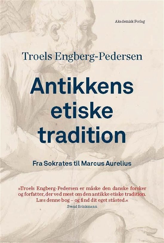 Cover for Troels Engberg-Pedersen · Antikkens etiske tradition (Sewn Spine Book) [1er édition] (2017)