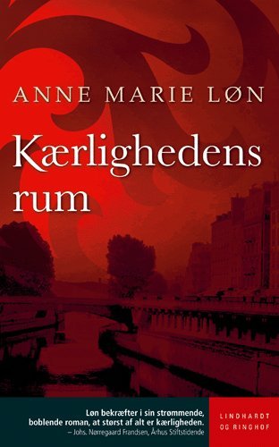 Cover for Anne Marie Løn · Kærlighedens rum (Pocketbok) [3. utgave] (2005)