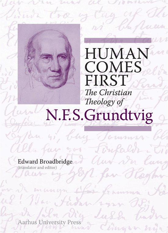 Cover for Niels Henrik Gregersen · N.F.S. Grundtvig: Works in English: Human Comes First (Inbunden Bok) [1:a utgåva] (2018)