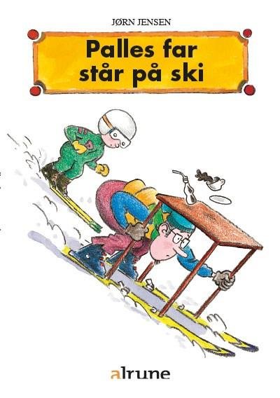 Cover for Jørn Jensen · Palle: Palles far står på ski (Heftet bok) [1. utgave] (2006)