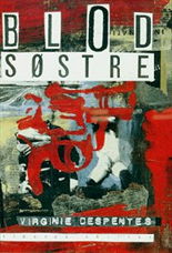 Cover for Virginie Despentes · Blodsøstre (Sewn Spine Book) [1º edição] (1998)