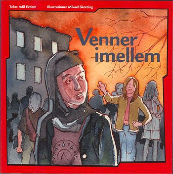 Cover for Adil Erdem · Venner imellem (Bok) [1. utgave] (2005)
