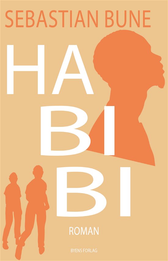 Habibi - Sebastian Bune - Livres - Byens Forlag - 9788794327350 - 26 août 2022