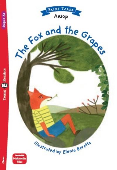 Cover for Aesop · Young ELI Readers - Fairy Tales: The Fox and the Grapes + downloadable multimedi (Paperback Book) (2021)