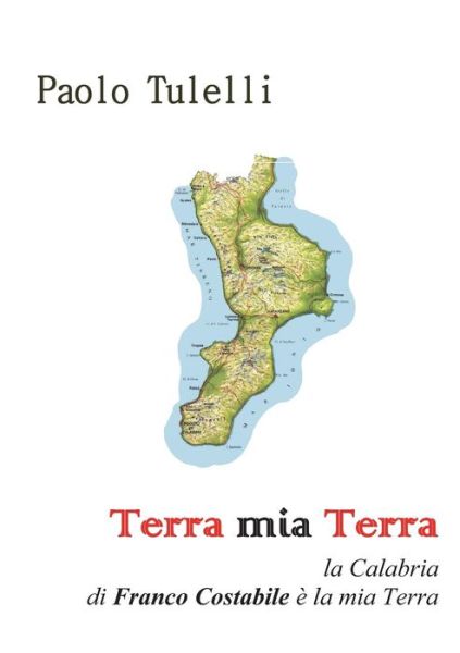 Terra Mia Terra - Paolo Tulelli - Livros - Youcanprint Self-Publishing - 9788891181350 - 1 de março de 2015