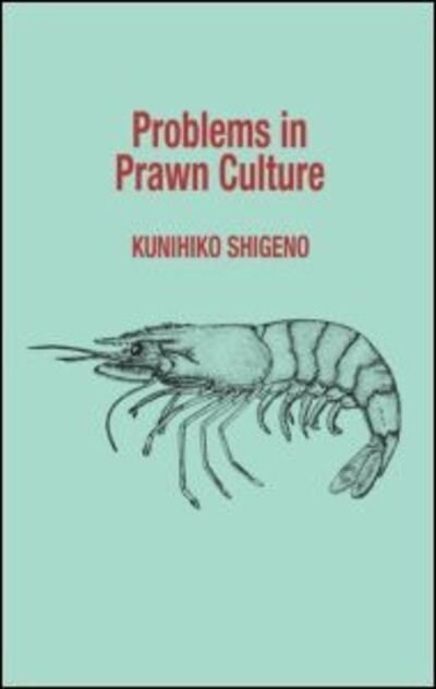 Kunihiko Shigeno · Problems in Prawn Culture (Hardcover bog) (1984)