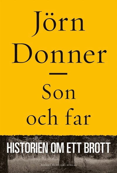 Cover for Jörn Donner · Son och far : historien om ett brott (ePUB) (2014)