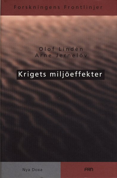 Cover for Arne Jernelöv · Krigets miljöeffekter (Bound Book) (1999)