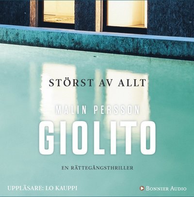 Cover for Malin Persson Giolito · Störst av allt (Hörbuch (CD)) (2016)