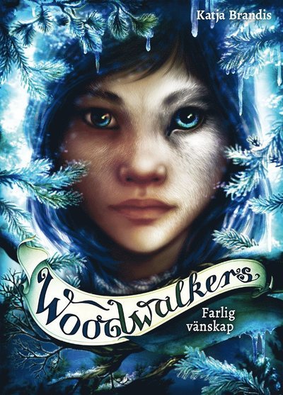 Cover for Katja Brandis · Woodwalkers: Farlig vänskap (Map) (2019)