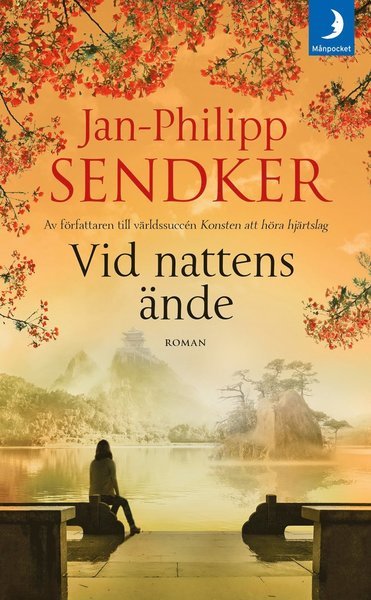 Cover for Jan-Philipp Sendker · Kina-serien: Vid nattens ände (Paperback Bog) (2020)
