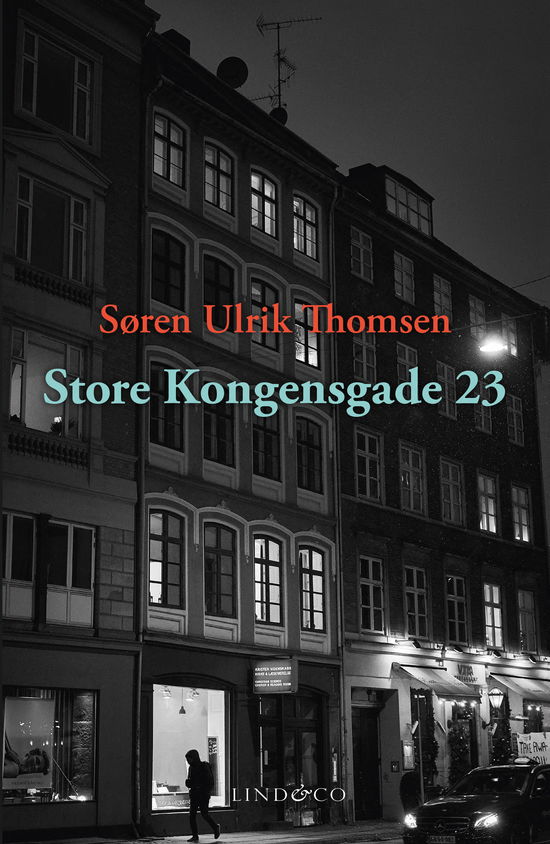 Søren Ulrik Thomsen · Store Kongensgade 23 (Innbunden bok) (2023)