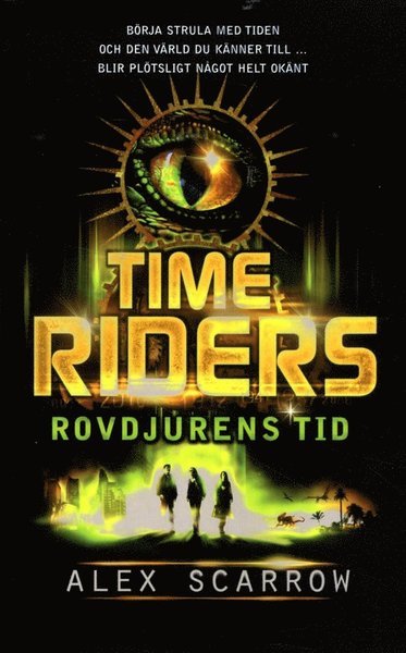 Cover for Alex Scarrow · Time Riders: Time Riders. Rovdjurens tid (Paperback Bog) (2015)