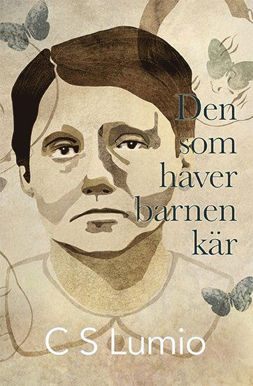 Den som haver barnen kär - Christina Snell Lumio - Książki - Lumio förlag - 9789188615350 - 28 listopada 2019