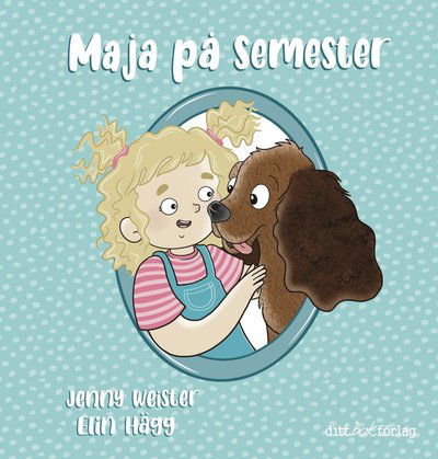 Cover for Jenny Weister · Maja på semester (Hardcover Book) (2024)