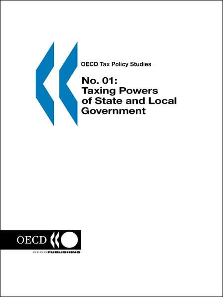 Cover for Organization for Economic Cooperation &amp; Development · Oecd Tax Policy Studies No. 01: Taxing Powers of State and Local Government (Paperback Book) (1999)