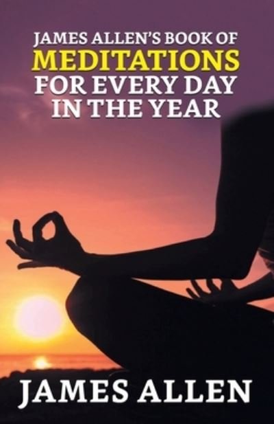Cover for James Allen · James Allen's Book of Meditations for Every Day in the Year (Paperback Book) (2021)