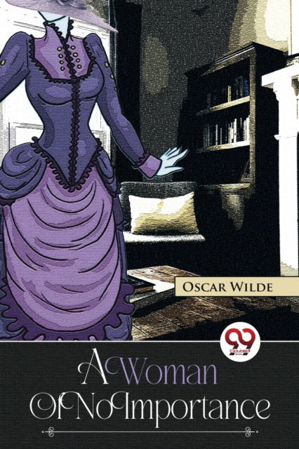 Cover for Oscar Wilde · A Woman of No Importance (Paperback Book) (2023)