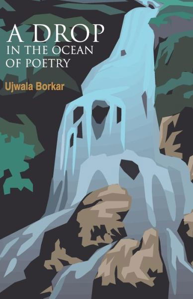 Cover for Ujwala Borkar · A Drop (In the Ocean of Poetry) (Paperback Bog) (2010)