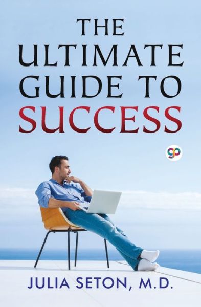 Cover for Julia Seton · The Ultimate Guide To Success (Paperback Book) (2021)