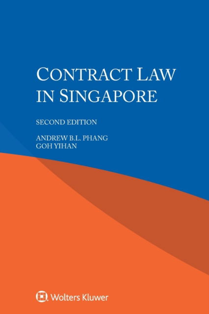 Andrew B.L. Phang · Contract Law in Singapore (Paperback Book) (2021)