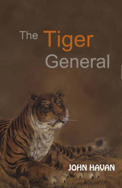 The Tiger General - John Havan - Books - Orchid Press - 9789745241350 - May 25, 2011