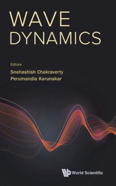 Snehashish Chakraverty · Wave Dynamics (Hardcover Book) (2022)