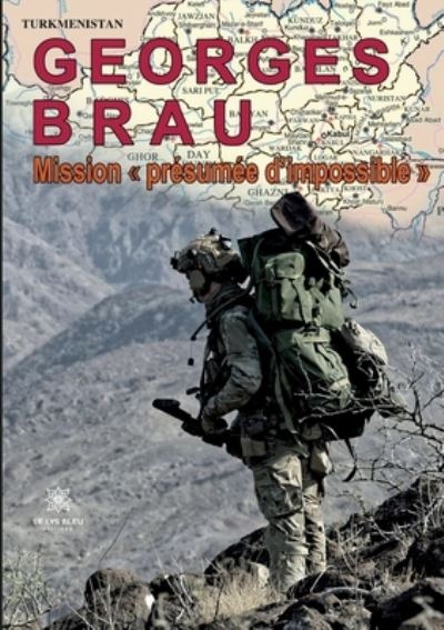 Cover for Brau Georges · Mission presumee d'impossible (Paperback Book) (2022)