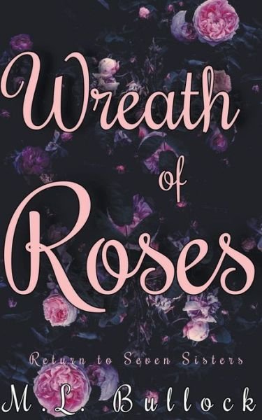 Cover for M L Bullock · Wreath of Roses (Taschenbuch) (2021)