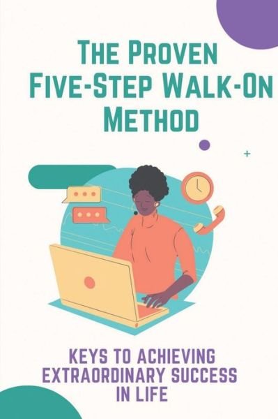Cover for Dewayne Dunk · The Proven Five-Step Walk-On Method (Taschenbuch) (2021)