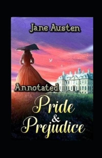 Cover for Jane Austen · Pride and Prejudice Annotated (Paperback Book) (2021)