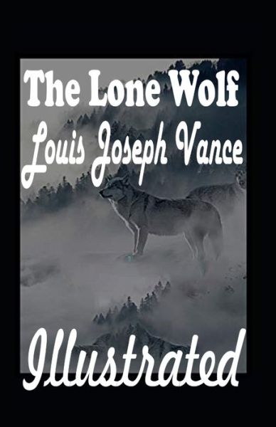 Cover for Louis Joseph Vance · The Lone Wolf Illustrated (Paperback Book) (2021)