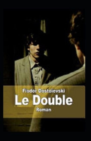 Cover for Fyodor Mikhailovich Dostoyevsky · Le Double Annote (Pocketbok) (2021)
