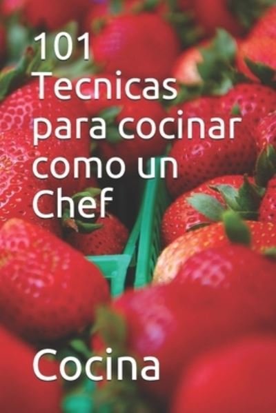 Cover for Cocina · 101 Tecnicas para cocinar como un Chef (Pocketbok) (2020)