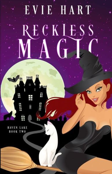 Cover for Evie Hart · Reckless Magic (Haven Lake Cozy Mysteries Book Two) (Paperback Book) (2020)