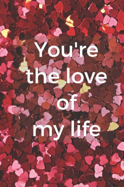 Cover for Laconis Books · You're the love of my life (Paperback Book) (2020)