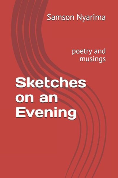 Cover for Samson Nyarima · Sketches on an Evening (Paperback Book) (2020)