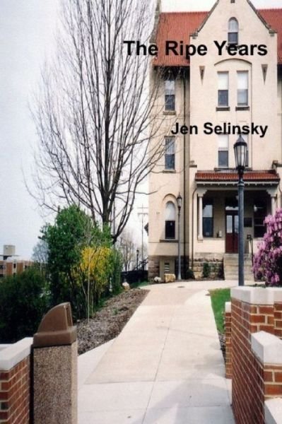 Cover for Jen Selinsky · The Ripe Years (Paperback Book) (2020)