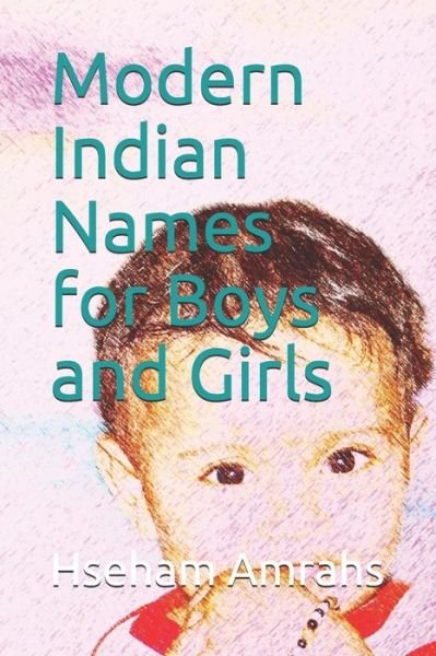 Cover for Hseham Amrahs · Modern Indian Names for Boys and Girls (Paperback Book) (2020)