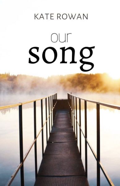 Cover for Kate Rowan · Our Song (Paperback Book) (2020)